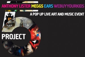 Live Street Art from Lister, Meggs, Ears and WBYK.