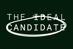 What makes the ideal candidate?